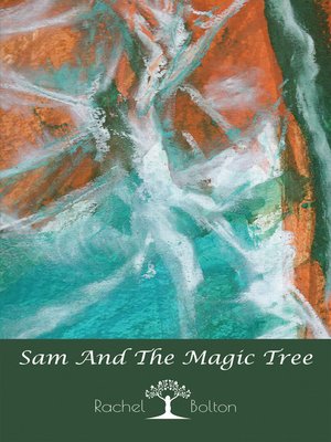 cover image of Sam and the Magic Tree